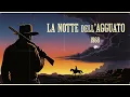 Lagu La notte dell'agguato | Il Film Western Doppiato In Italiano Di Gregory Peck