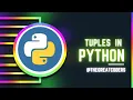 Python Tuples Understanding Immutable Data Structures Python Tutorials For Beginners