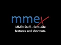 MMEx Tutorial Favourites and Shortcuts