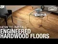 3 Methods for How To Install Engineered Hardwood Flooring
