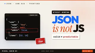 JSON in only 10 Everything frontend devs miss