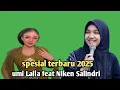 Download Lagu Ning umi Laila terbaru - spesial terbaru 2025 umi Laila feat Niken Salindri 