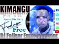 Download Lagu KIMANGU FEELAGA FREE TRIBUTE MIX {DJ FELIXER ENT.}