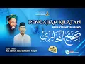 Lagu 🔴110 PENGAJIAN KITAB SHOHIH AL BUKHARI  - KH. ABDUL AZIZ SUKARTO FAQIH - SYA'BAN 1447 H |