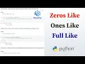 Python Numpy Tutorial - 10 Ones Like Zeros Like Full Like Arrays