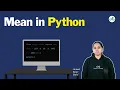 Mean in Python Avneet Kaur Saini GeeksforGeeks School