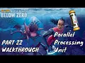 Fragment Location parallel processing unit subnautica below zero