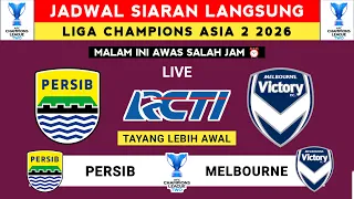 Jadwal Siaran Langsung Liga Champions Asia 2 2026 - Persib vs Melbourne - Liga Champions Asia 2 2026