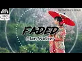 Lagu Alan Walker - Faded [ 8D Audio ] | Use HeadPhone