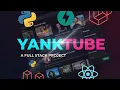 YANKTUBE full-stack project SPA React Laravel python fastapi