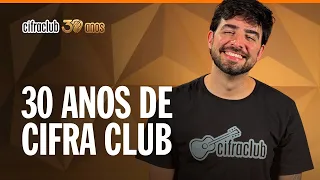 30 ANOS ENSINANDO O BRASIL A TOCAR | CIFRA CLUB