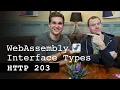 WebAssembly Interface Types - HTTP 203