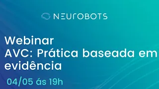 Webinar AVC: Prática Baseada em Evidência