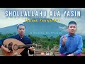 Download Lagu SHOLLALLAHU ALA YASIN صَلَّی اللهُ عَلَی يَاسِيْن ‼️ Sholawat Penyejuk Hati || M ZAINAL MUTTAQIN
