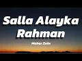 Maher Zain - Salla Alayka Rahman (Lyric Video)