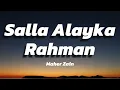 Maher Zain - Salla Alayka Rahman (Lyric Video)