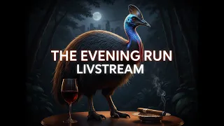 The Evening Run 2026 6pm-7pm EST 7pm-9pm EST for KICK Reactions