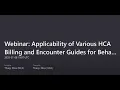 The applicability of various HCA billing encounter guides for behavioral health services