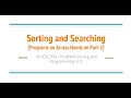 Searching and Sorting using Arrays Hands on Part-2