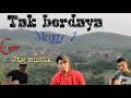 Lagu TAK BERDAYA - MEGGY Z COVER AKUSTIK || Jtg musik
