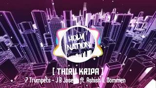 thiru kripa 7 trumpets j b joseph ft ashish v oommen malayalam christian song