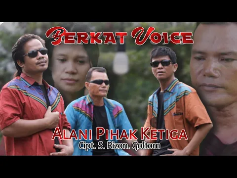 Download MP3 ALani Pihak Ketiga - Berkat Voice | Lagu Batak Terbaru (Official Music Video) Berkat Gultom Channel