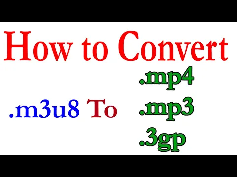 Download MP3 How to convert m3u8 to mp4, mp3, 3gp, mpeg, h.264
