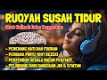 Lagu Susah Tidur Coba Dengarkan Surah Pengantar Tidur Merdu Ruqyah Susah Tidur Menghilangkan Stres Cemas
