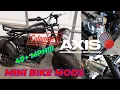 Axis Off CT200 Mini Bike MODS AND UPGRADES
