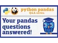 Your pandas questions answered