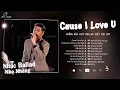 Cause I Love You, Chiều Hôm Ấy, Lời Xin Lỗi Vụng Về | Top 25 Bản Ballad Bất Hủ Càng Nghe Càng Nghiện