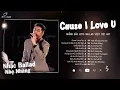 Download Lagu Cause I Love You, Chiều Hôm Ấy, Lời Xin Lỗi Vụng Về | Top 25 Bản Ballad Bất Hủ Càng Nghe Càng Nghiện