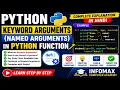 Keyword Arguments Named Arguments in Python Functions Python Function Arguments