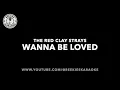 The Red Clay Strays | Wanna Be Loved | Karaoke | Request