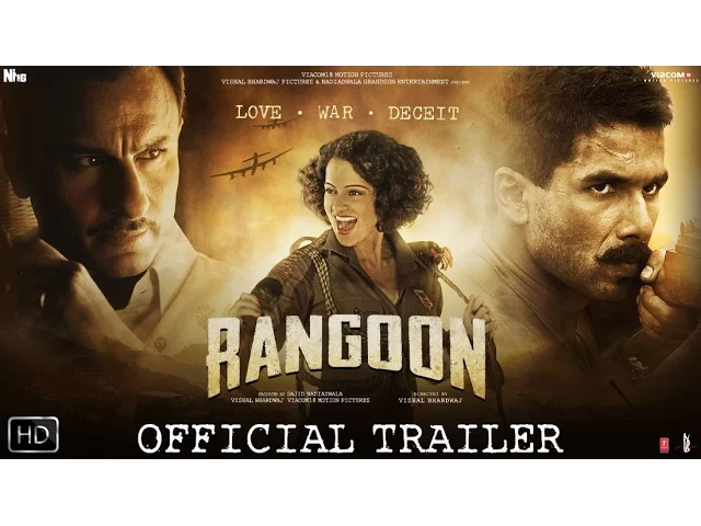 Rangoon | Official Trailer | Shahid Kapoor, Saif Ali Khan and Kangana Ranaut