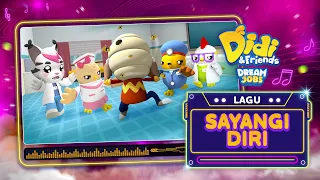 Sayangi Diri | Didi & Friends Dream Jobs | Lagu Baharu Didi & Friends