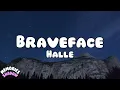 Halle - Braveface (Lyrics)