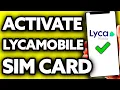 How To Activate Lycamobile Sim Card Very Easy