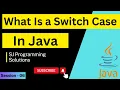What is a switch case in Java What is the switch statement Java Switch Statement session 6