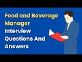 Food and Beverage Manager Interview Questions And Answers