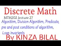 Discrete Math Algorithm Division Algorithm Predicate Loop invariants
