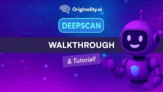 Originality ai Deep Scan Tutorial
