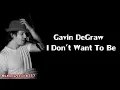 Gavin DeGraw - I Don't Want To Be [Lyrics On Screen]