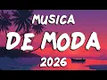 Lagu MUSICA DE MODA 2026 VARIADA 🍉 LO MÁS NUEVO DEL VERANO 2026 |  POP LATINO MIX 2026 ÉXITOS LATINOS