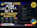 Python Complete Course for Beginners - Part 6 List Tuple Set Dictionary in Python