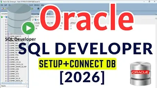 Oracle SQL Developer Installation 2026 How to Create Database Connection Using Oracle SQL Developer