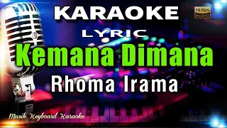 Download Kemana Dimana - Rhoma Irama Karaoke Tanpa Vokal MP3