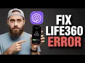 How to Fix Life360 No Network or Phone Off Error Step-by-Step