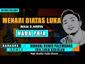 MENARI DIATAS LUKA - (NADA COWOK) KARAOKE REMIX PALEMBANG