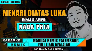 menari diatas luka nada cowok karaoke remix palembang